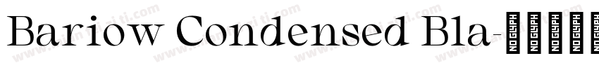 Bariow Condensed Bla字体转换